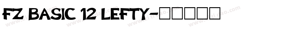 FZ BASIC 12 LEFTY字体转换